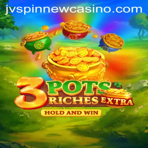 Experience Thrills with 3potsExtra on JVSpin
