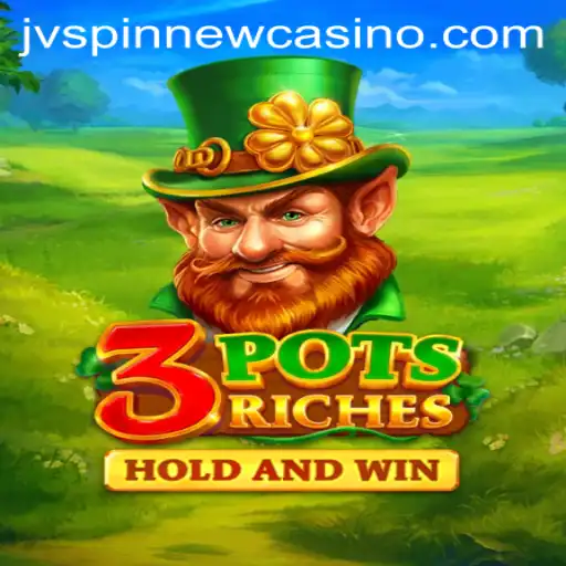 Experience the Thrill of 3potsRiches: A Game-Changer in the JVSpin Universe