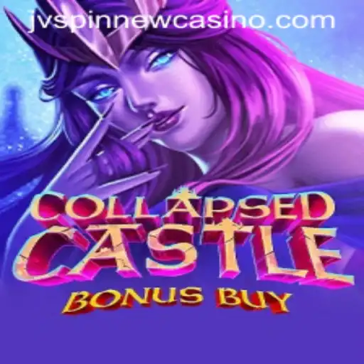 Exploring the Enchanting World of CollapsedCastleBonusBuy on JVSpin