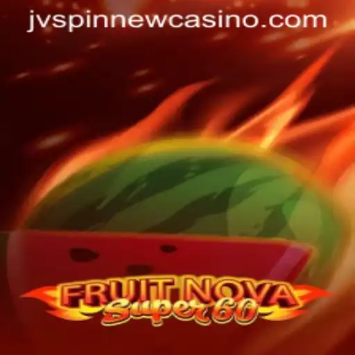 Exploring the Vibrant World of FruitNovaSuper60 on JVSpin
