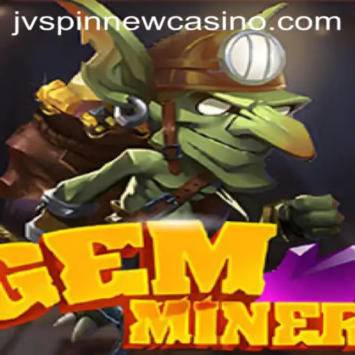 Unlocking the Treasures of GemMiner and the Role of JVSpin
