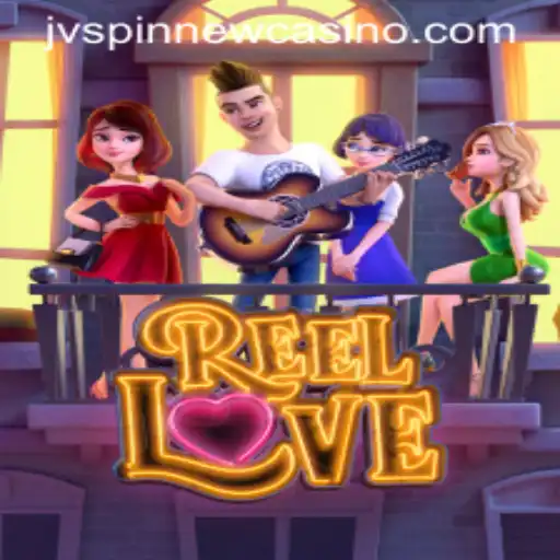 Experience the Enchantment of ReelLove at JVSpin