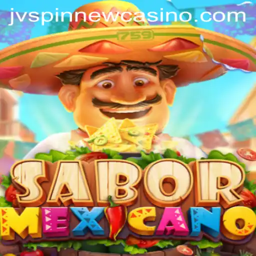 Discovering the Vibrant World of SaborMexicano: A JVSpin Gaming Adventure