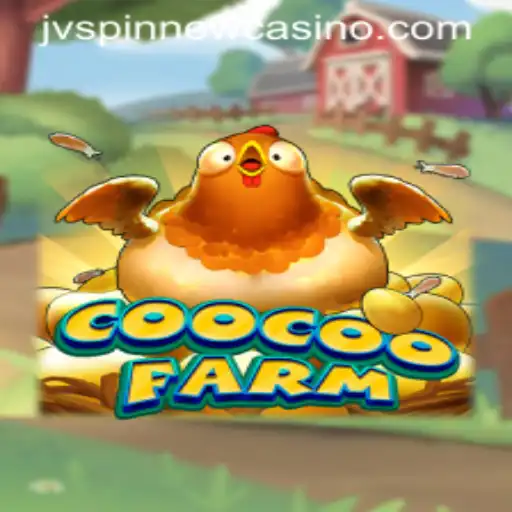 CooCooFarm: The New Sensation in Mobile Gaming - Unveiling the Exciting World of Farming Adventures with JVSpin