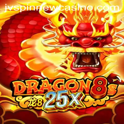 Dragon8s25x: Unveiling the Mythical Adventure of JVSpin’s Latest Game