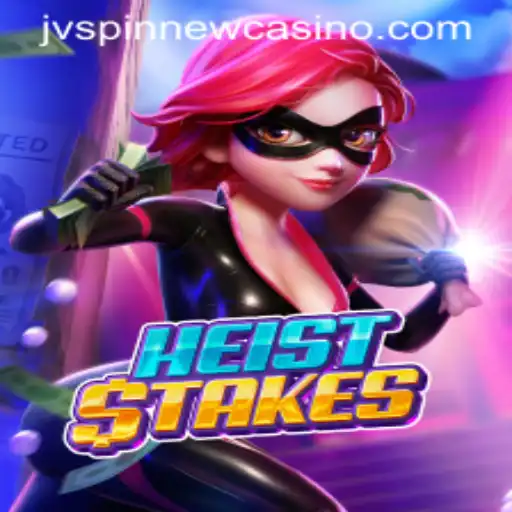 Unraveling the Exciting World of HeistStakes on JVSpin