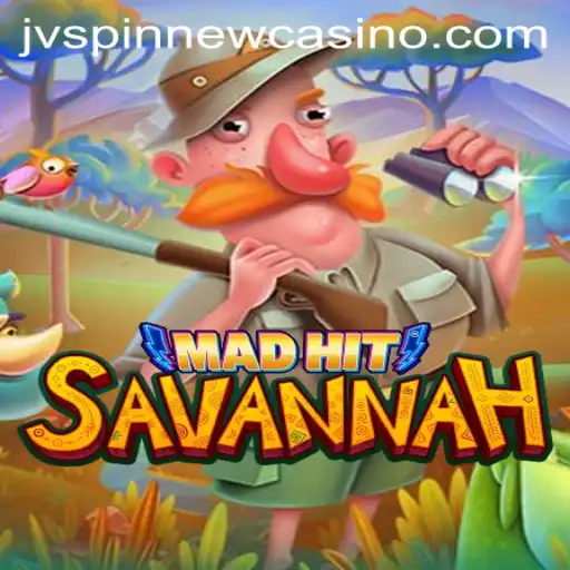Unleashing the Adventure of MadHitSavannah with JVSpin