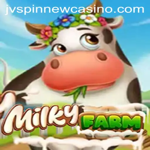Exploring the World of MilkyFarm: A Captivating Adventure on JVSpin
