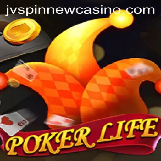 Exploring PokerLife: A Thrilling Card Game Experience on JVSpin